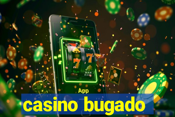 casino bugado